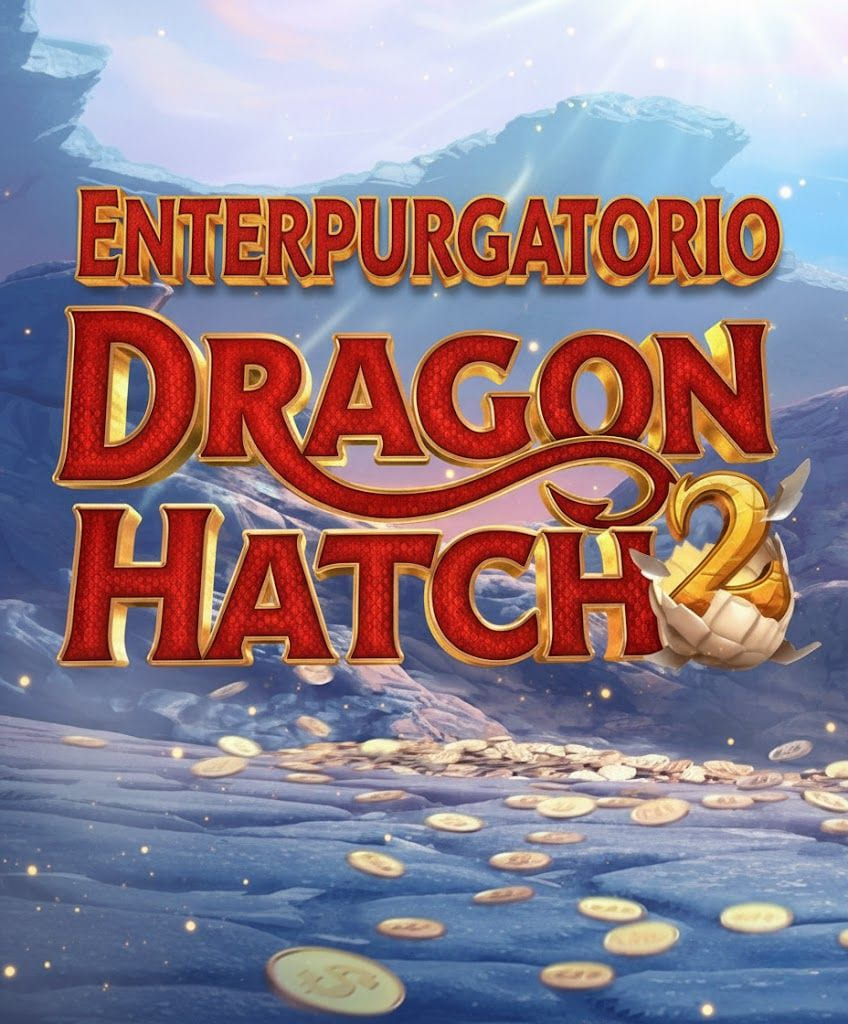DRAGON HATCH 2! Perubahan Dengan Sistem Lebih Mudah